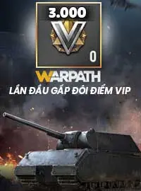 3000 điểm VIP (X2 mua lần dầu) Warpath bảo hành