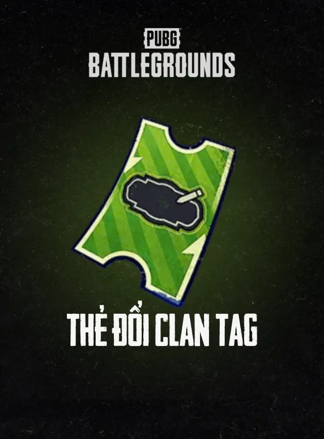 PUBG PC: Thẻ đổi Tag Clan