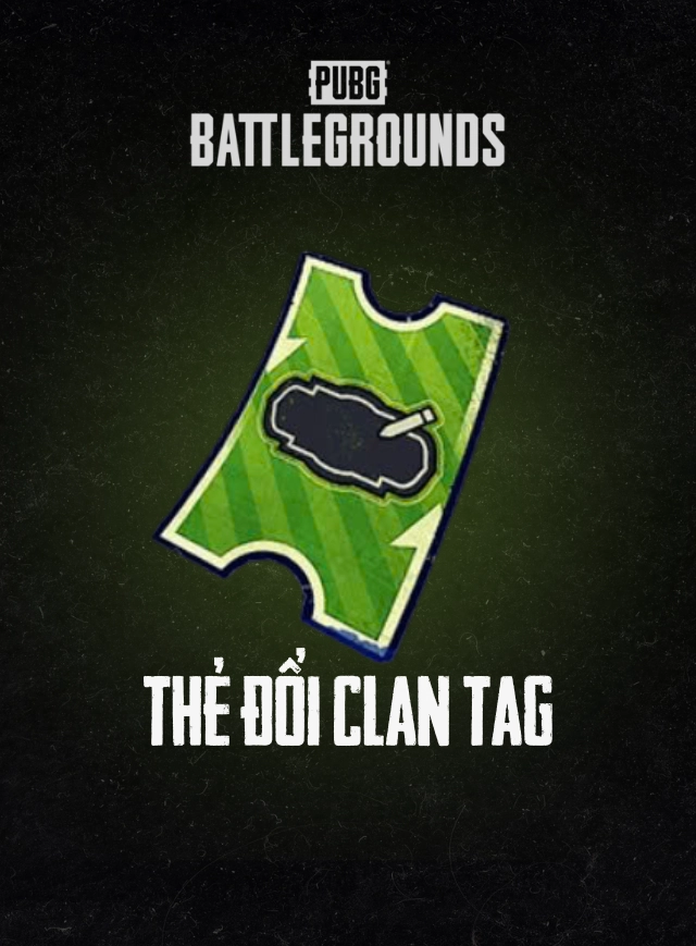 PUBG PC: Thẻ đổi Tag Clan