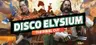 Disco Elysium - The Final Cut